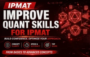 How to Improve Your Quantitative Skills for IPMAT