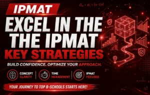How to Excel in the IPMAT: Key Strategies for Success
