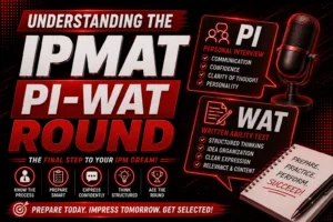 Understanding the IPMAT PI-WAT Round